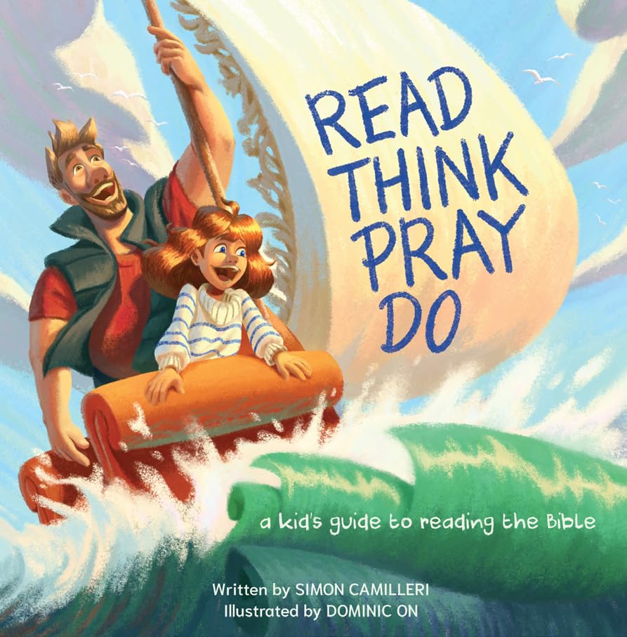 Read, Think, Pray, Do : A Kid's Guide to Reading the Bible (Paperback)