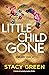 Little Child Gone (Nikki Hu...