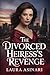 The Divorced Heiress’s Revenge by Laura Asinari
