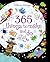 365 things to make and do: An Interactive Activity Book full of Projects like Leaf Printing, Fabric Collages, and More, for Every Day of the Year!