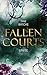 Fallen Courts 3: Unite: Fae Fantasy – romantisch, düster, magisch (German Edition)