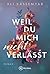 Weil du mich nicht verlässt (Broken Hearts of Kingston) (German Edition)