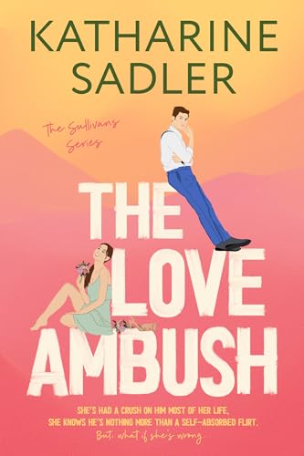 The Love Ambush (The Sullivan Brothers #1)