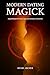 Modern Dating Magick: Rapid...