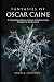 Fantasies of Oscar Caine: A...
