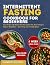 Intermittent Fasting Cookbo...