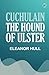 Cuchulain the Hound of Ulster