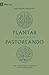Plantar pastoreando