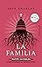 La Familia. Las raíces invisibles del fundamentalismo en Esta... by Jeff Sharlet La Familia. Las raíces invisibles del fundamentalismo en Esta... by Jeff Sharlet