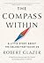 The Compass Within by Robert Glazer The Compass Within by Robert Glazer
