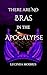 There Are no Bras in the Apocalypse