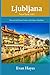 Ljubljana Travel Guide 2025...