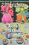 Aicea-i și raiul,...