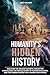 Humanity's Hidden History by Wes Walker