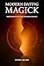 Modern Dating Magick: Rapid...