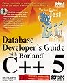 Database Developer's Guide with Borland C++5 (Sams Developers Guide)
