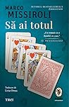 Să ai totul