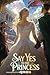 Say Yes To The Princess(The...