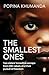 The Smallest Ones by Popina Khumanda