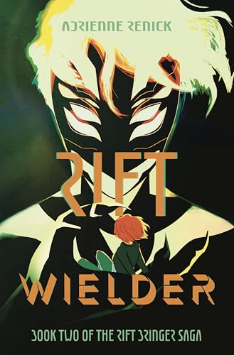Rift Wielder (The Rift Bringer Saga Book 2)