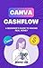 Canva Cashflow: A Beginner'...