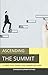 Acending the Summit: A Prac...