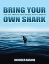 Bring Your Own Shark