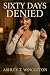Sixty Days Denied by Ashley T. Wingleton