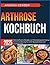 Arthrose Kochbuch 2025: Näh...