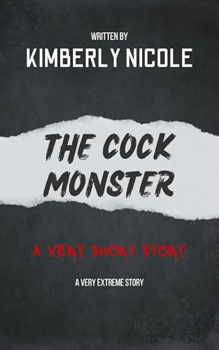 The Cock Monster (Kindle Edition)