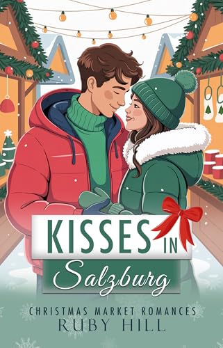 Kisses in Salzburg (Christmas Market Romances)
