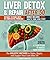 LIVER DETOX & REPAIR AFTER 50 by Casey Milton