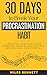 30 Days to Break Your Procrastination Habit by Miles Bennett
