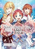 I'm a Noble on the Brink of Ruin, So I Might as Well Try Mastering Magic (Manga): Volume 4