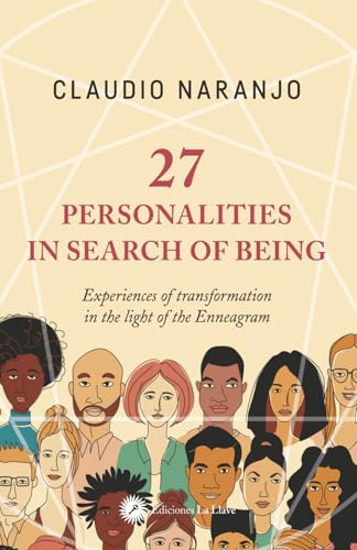 27 Personalities in search of being: Experiences of transformation in the light of the Enneagram (Paperback)