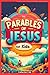 Parables of Jesus for Kids:...