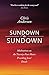 Sundown to Sundown: Meditat...