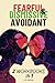 Dismissive and Fearful Avoidant by Alex Kingsman