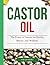 Castro Oil: The Power of Na...