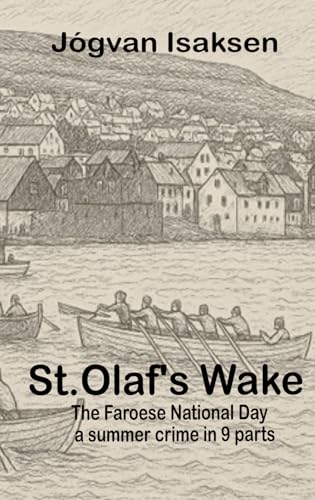 St. Olaf's Wake: The Faroese National Day (Paperback)