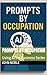 Prompts By Occupation: Using AI For Business Series