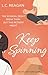 Keep Spinning: A Steamy Retreat Romance (The Off-Limits Series Book 2)