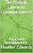 The Holistic Guide to Unemployment by Heather  Edwards