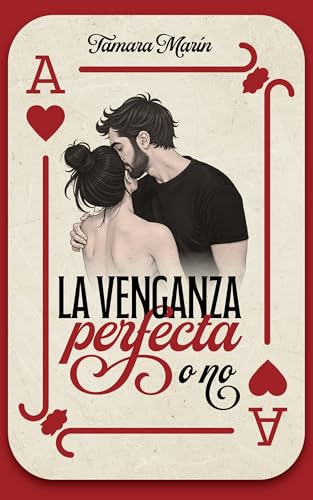 La venganza perfecta o no (Spanish Edition)