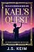 Kael's Quest: An Ancient Co...