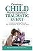 Parenting a Child Who has Experienced a Traumatic Event by Megghan Thompson