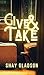 Give & Take: A High Stakes ...