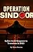 Operation Sindoor: India’s ...