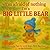 I'm afraid of nothing, I'm a Big Little Bear by Gavin Brooks