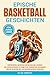 Epische Basketball Geschichten by Dylan Ambrose